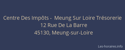 Centre Des Imp&ocirc;ts -  Meung Sur Loire Tr&eacute;sorerie
