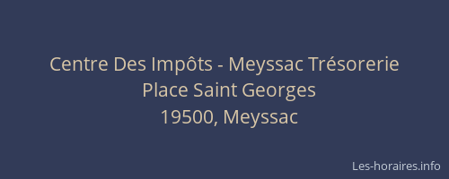 Centre Des Imp&ocirc;ts - Meyssac Tr&eacute;sorerie