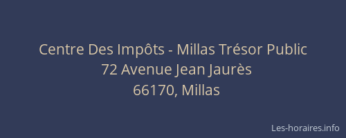 Centre Des Imp&ocirc;ts - Millas Tr&eacute;sor Public