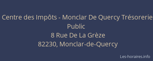 Centre des Imp&ocirc;ts - Monclar De Quercy Tr&eacute;sorerie Public