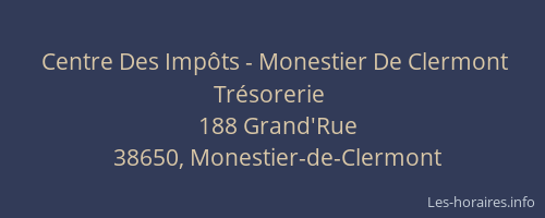 Centre Des Imp&ocirc;ts - Monestier De Clermont Tr&eacute;sorerie