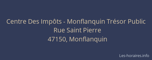 Centre Des Impôts - Monflanquin Trésor Public