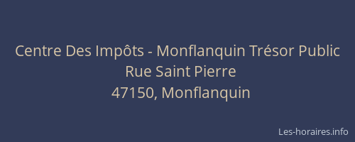 Centre Des Imp&ocirc;ts - Monflanquin Tr&eacute;sor Public
