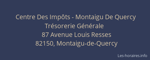 Centre Des Impôts - Montaigu De Quercy Trésorerie Générale