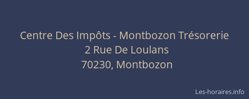 Centre Des Impôts - Montbozon Trésorerie