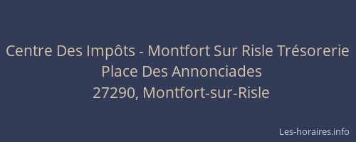Centre Des Impôts - Montfort Sur Risle Trésorerie