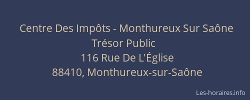 Centre Des Impôts - Monthureux Sur Saône Trésor Public