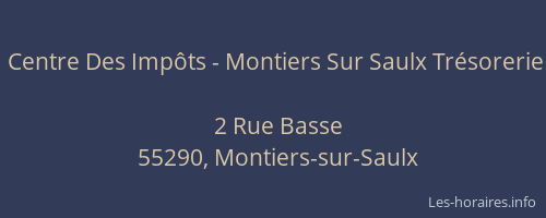 Centre Des Imp&ocirc;ts - Montiers Sur Saulx Tr&eacute;sorerie