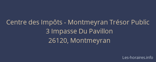 Centre des Imp&ocirc;ts - Montmeyran Tr&eacute;sor Public