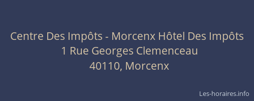 Centre Des Imp&ocirc;ts - Morcenx H&ocirc;tel Des Imp&ocirc;ts