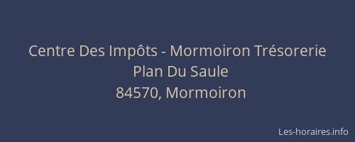 Centre Des Imp&ocirc;ts - Mormoiron Tr&eacute;sorerie