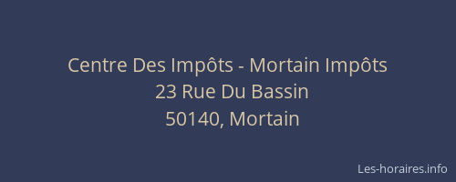 Centre Des Imp&ocirc;ts - Mortain Imp&ocirc;ts