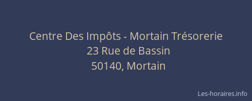 Centre Des Imp&ocirc;ts - Mortain Tr&eacute;sorerie