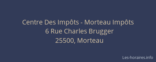 Centre Des Imp&ocirc;ts - Morteau Imp&ocirc;ts