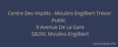 Centre Des Impôts - Moulins Engilbert Trésor Public