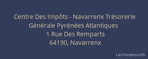 Centre Des Imp&ocirc;ts - Navarrenx Tr&eacute;sorerie G&eacute;n&eacute;rale Pyr&eacute;n&eacute;es Atlantiques
