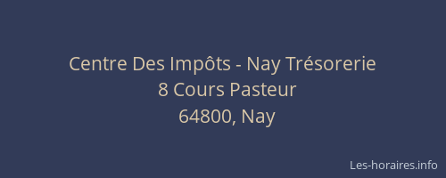 Centre Des Imp&ocirc;ts - Nay Tr&eacute;sorerie