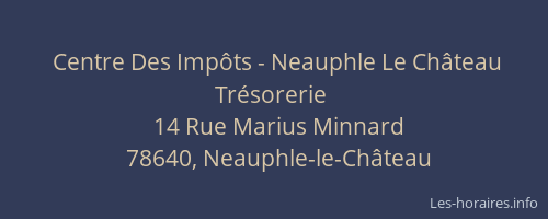 Centre Des Imp&ocirc;ts - Neauphle Le Ch&acirc;teau Tr&eacute;sorerie