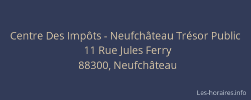 Centre Des Imp&ocirc;ts - Neufch&acirc;teau Tr&eacute;sor Public