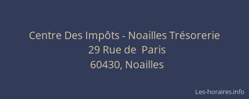 Centre Des Imp&ocirc;ts - Noailles Tr&eacute;sorerie