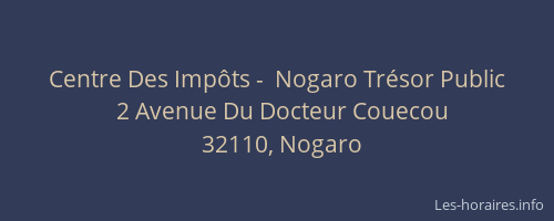 Centre Des Imp&ocirc;ts -  Nogaro Tr&eacute;sor Public