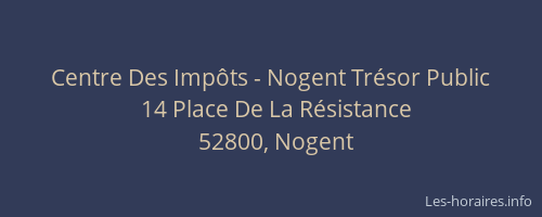 Centre Des Imp&ocirc;ts - Nogent Tr&eacute;sor Public