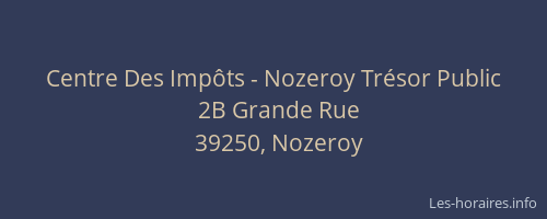 Centre Des Imp&ocirc;ts - Nozeroy Tr&eacute;sor Public