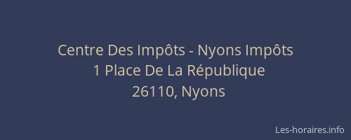 Centre Des Imp&ocirc;ts - Nyons Imp&ocirc;ts