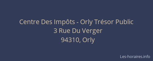 Centre Des Imp&ocirc;ts - Orly Tr&eacute;sor Public