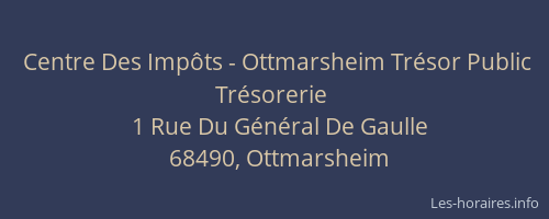 Centre Des Imp&ocirc;ts - Ottmarsheim Tr&eacute;sor Public Tr&eacute;sorerie