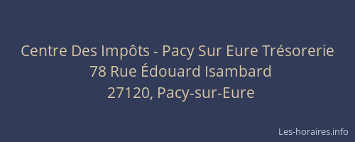 Centre Des Imp&ocirc;ts - Pacy Sur Eure Tr&eacute;sorerie