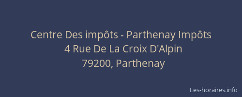 Centre Des imp&ocirc;ts - Parthenay Imp&ocirc;ts