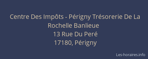 Centre Des Imp&ocirc;ts - P&eacute;rigny Tr&eacute;sorerie De La Rochelle Banlieue