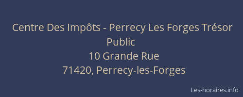 Centre Des Imp&ocirc;ts - Perrecy Les Forges Tr&eacute;sor Public