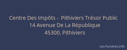 Centre Des Impôts -  Pithiviers Trésor Public