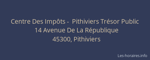 Centre Des Imp&ocirc;ts -  Pithiviers Tr&eacute;sor Public