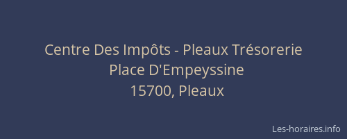 Centre Des Imp&ocirc;ts - Pleaux Tr&eacute;sorerie