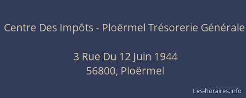 Centre Des Imp&ocirc;ts - Plo&euml;rmel Tr&eacute;sorerie G&eacute;n&eacute;rale