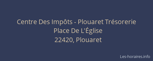 Centre Des Imp&ocirc;ts - Plouaret Tr&eacute;sorerie