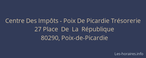 Centre Des Imp&ocirc;ts - Poix De Picardie Tr&eacute;sorerie