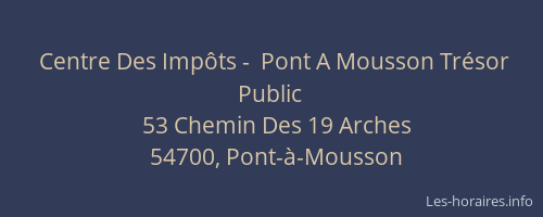 Centre Des Imp&ocirc;ts -  Pont A Mousson Tr&eacute;sor Public