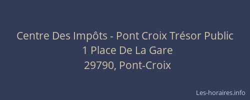 Centre Des Imp&ocirc;ts - Pont Croix Tr&eacute;sor Public