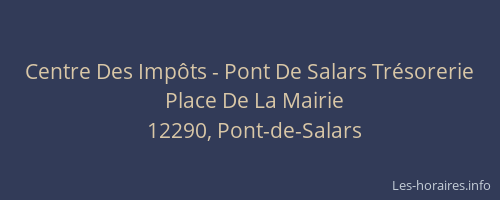 Centre Des Imp&ocirc;ts - Pont De Salars Tr&eacute;sorerie