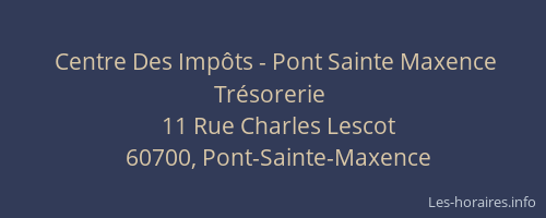 Centre Des Impôts - Pont Sainte Maxence Trésorerie