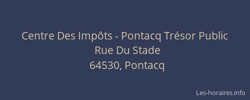Centre Des Imp&ocirc;ts - Pontacq Tr&eacute;sor Public