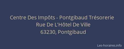 Centre Des Imp&ocirc;ts - Pontgibaud Tr&eacute;sorerie