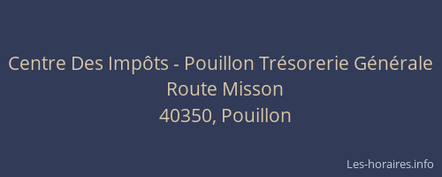 Centre Des Imp&ocirc;ts - Pouillon Tr&eacute;sorerie G&eacute;n&eacute;rale