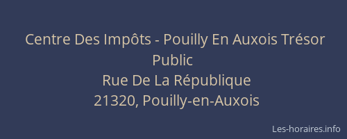 Centre Des Imp&ocirc;ts - Pouilly En Auxois Tr&eacute;sor Public