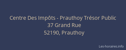 Centre Des Imp&ocirc;ts - Prauthoy Tr&eacute;sor Public