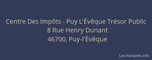 Centre Des Imp&ocirc;ts - Puy L'&Eacute;v&ecirc;que Tr&eacute;sor Public